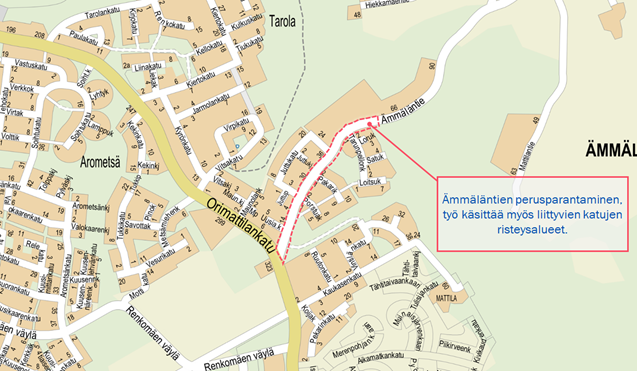 Ämmäläntien perusparannus kohdistuu noin 580 metrin matkalle Orimattilankadulta alkaen. Työ käsittää myös liittyvien katujen risteysalueet.